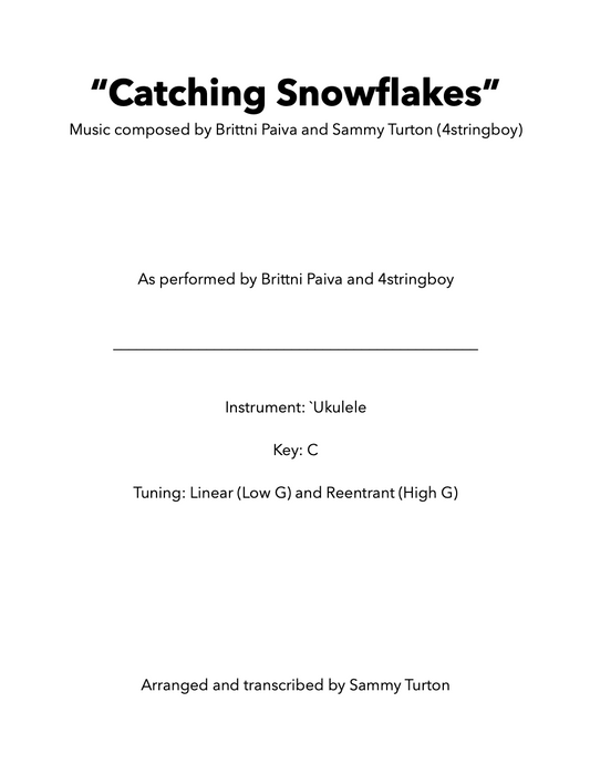 [Ukulele Tab] "Catching Snowflakes" - Brittni Paiva & 4stringboy